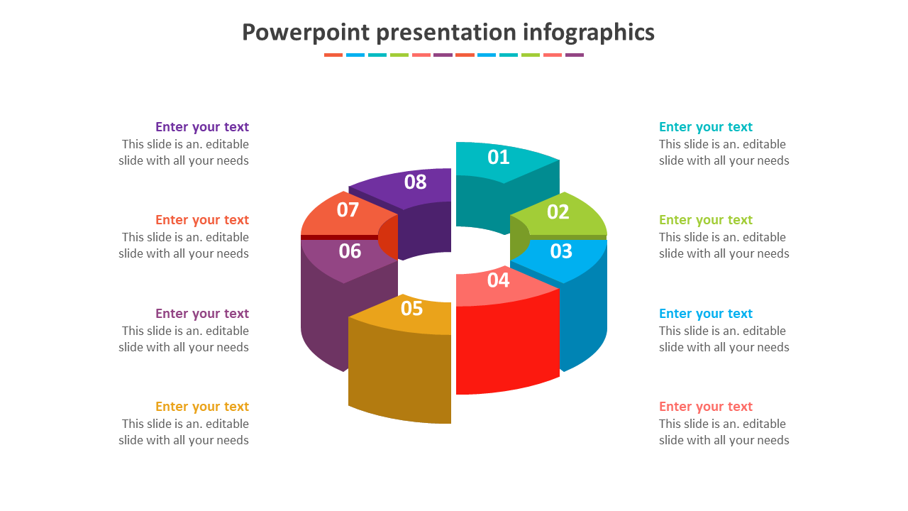 3D circular infographic PowerPoint template with eight color coded segments and text placeholders.