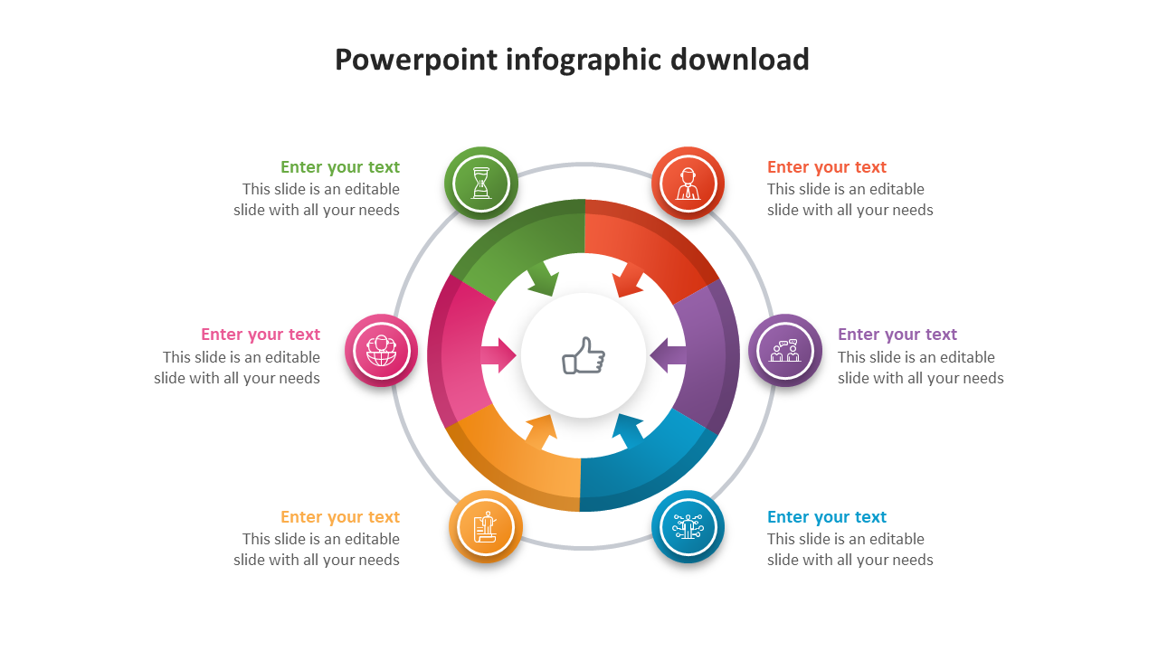 Circular infographic PPT template with a central thumbs up icon and six labeled placeholder text with color coded icons.