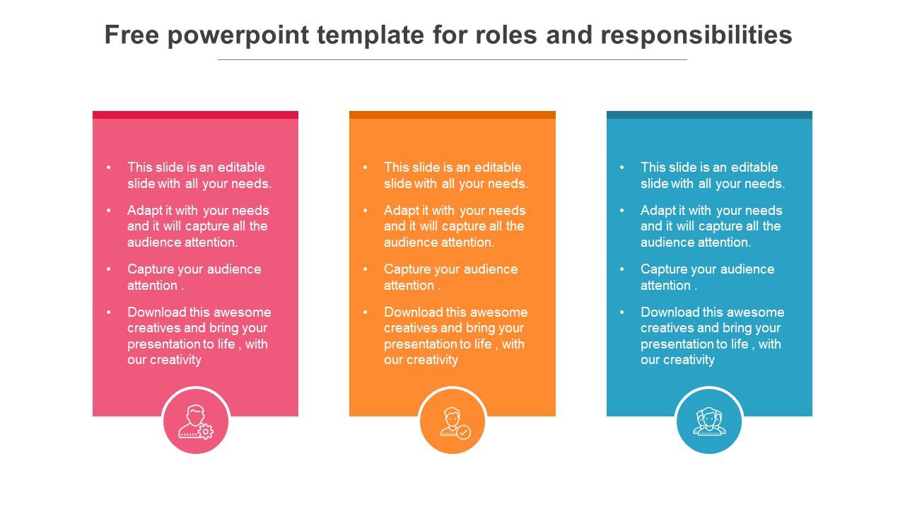 Three vertical colored rectangles representing roles and responsiblities each with an icon and placeholder at the bottom.