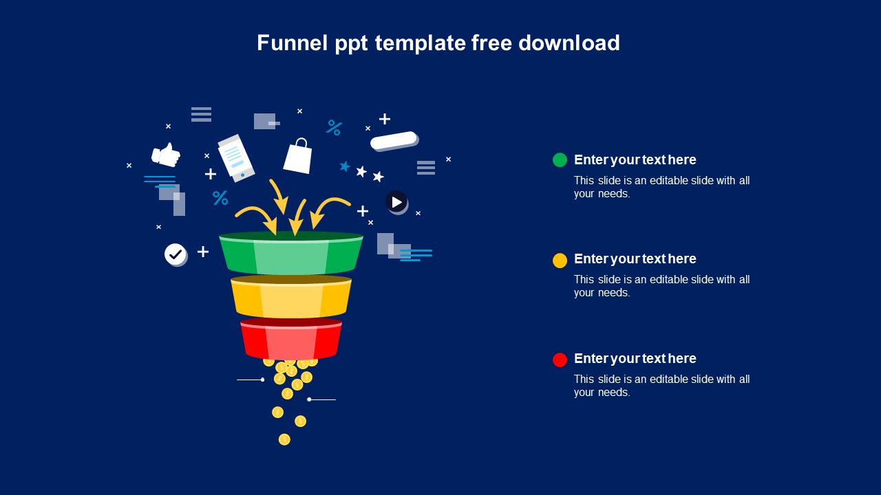 Colour coded funnel diagram with layers showing icons entering the top and coins exiting the bottom, with placeholder areas.