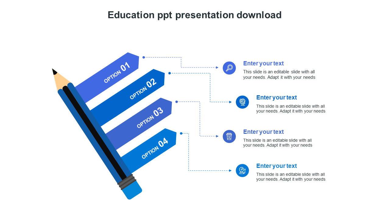 Education themed PPT slide with a blue pencil infographic representing four options, each linked to icons and descriptions.