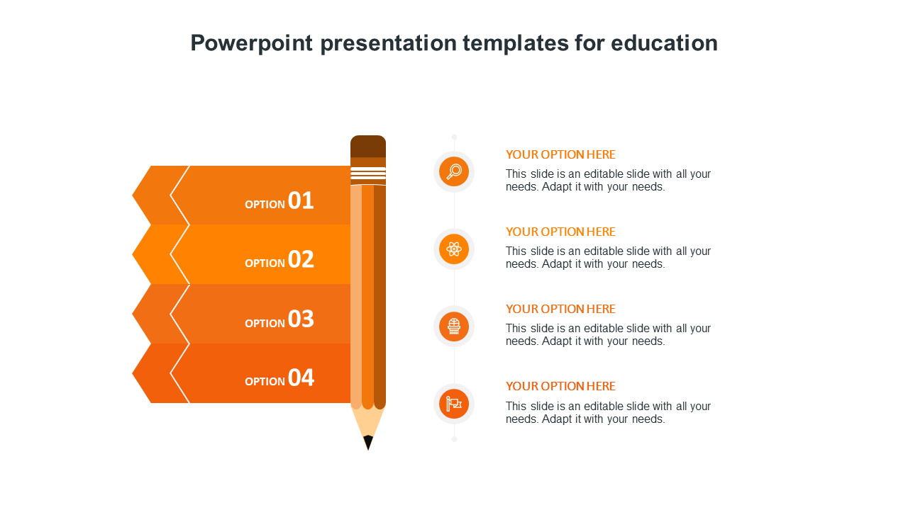 PowerPoint layout with four orange options stacked vertically beside a pencil and matching icons on the right.