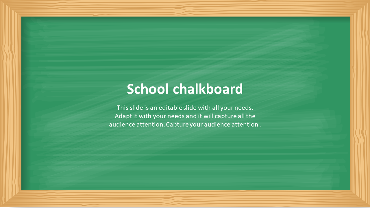 Slide featuring a green chalkboard with a wooden frame, with caption area in the center for school.