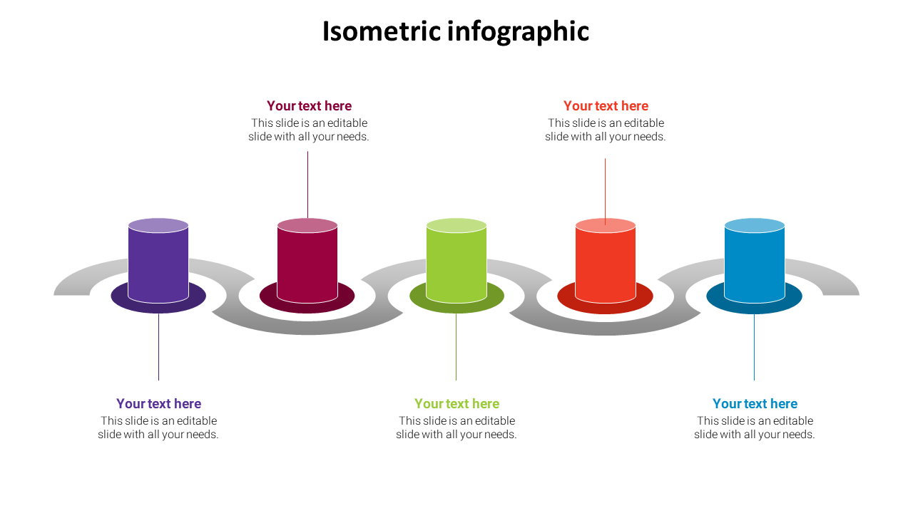 Isometric infographic slide featuring five colorful cylindrical shapes, each with space for text.