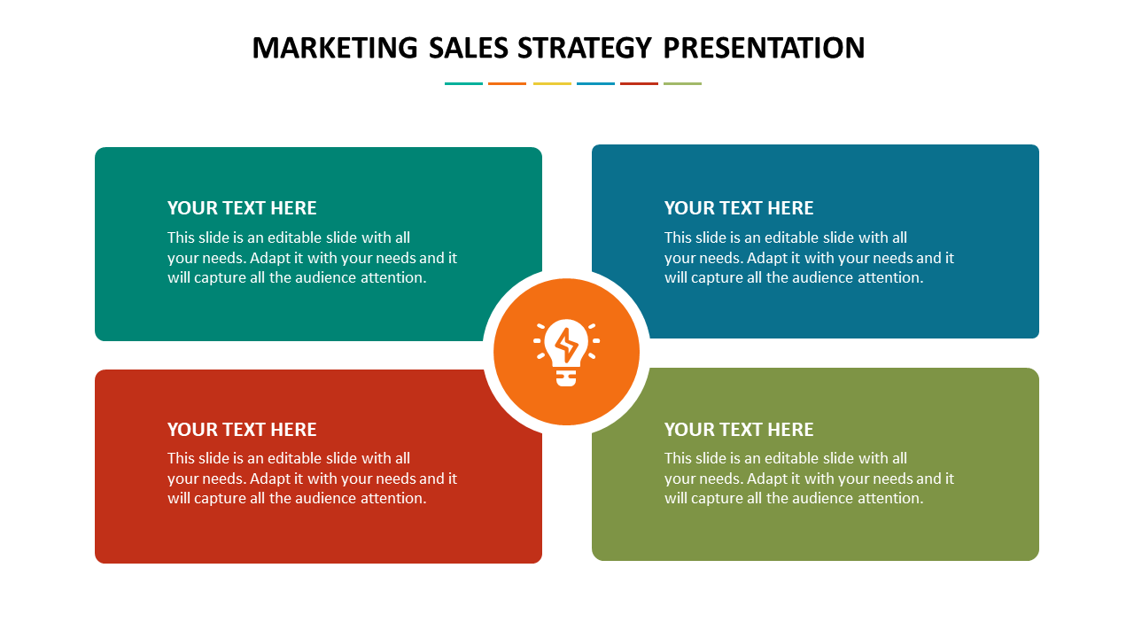 Marketing sales strategy PPT slide featuring four colorful sections with placeholder text and a central light bulb icon.