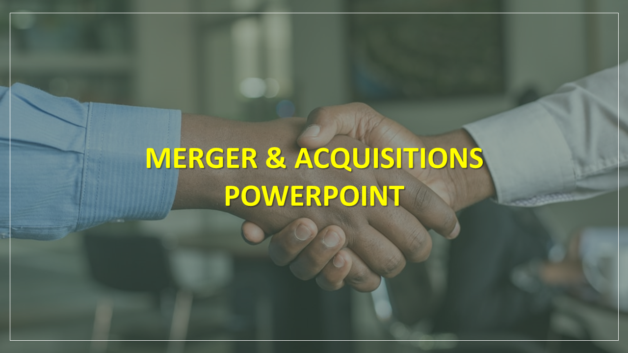 PowerPoint slide cover for mergers and acquisitions topic, featuring a handshake background and bold title text.