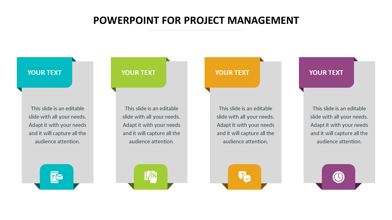 Project management Slide with four vertical gray boxes with colorful headers and icons, in blue, green, yellow, and purple.