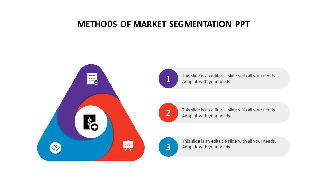 A slide showing three market segmentation methods in a colorful triangular design, with icons representing each method.