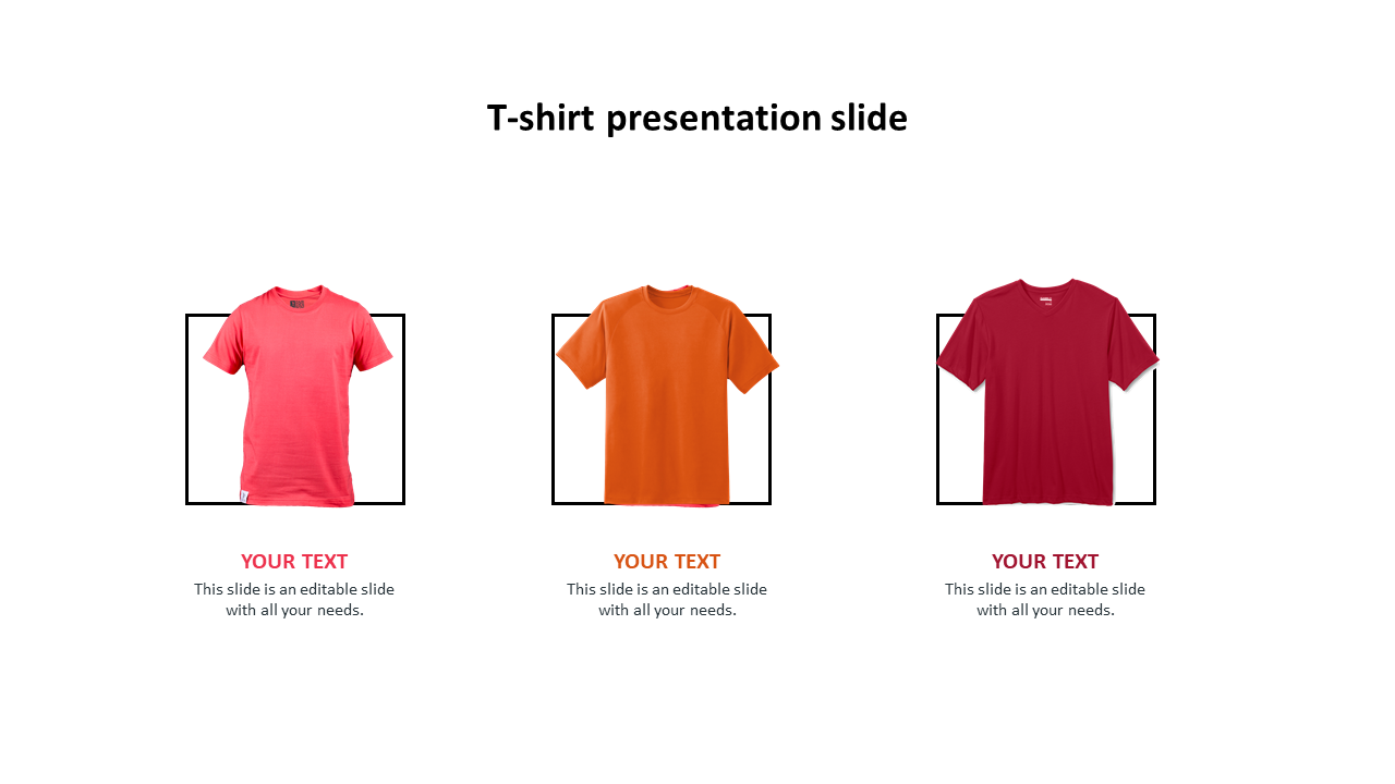 A three plain T-shirts slide in red, orange, and maroon displayed in a row, with text sections below each shirt.