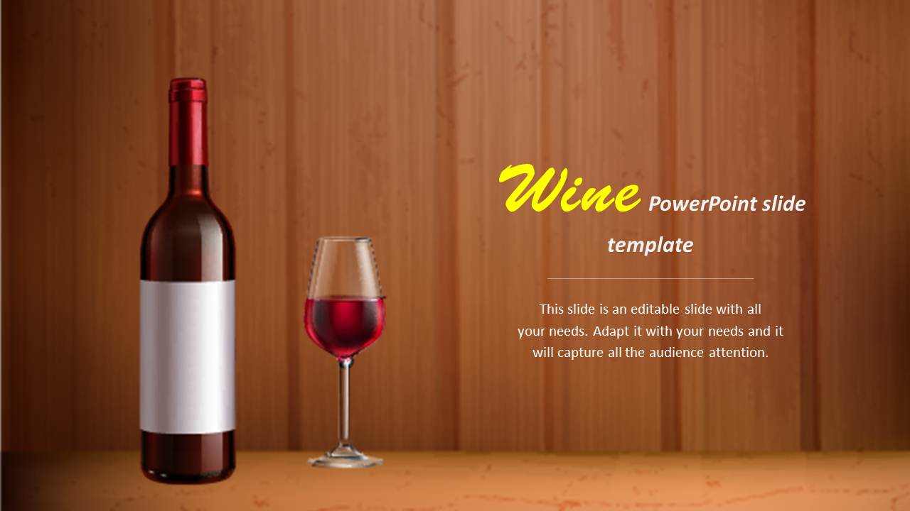 Wine PPT slide displaying a wine bottle and glass against a warm wooden backdrop with a text caption.