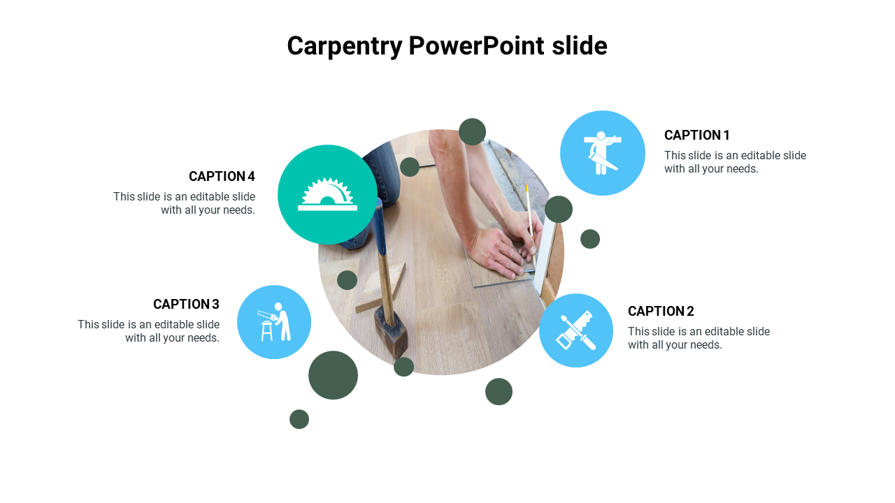 Carpentry PowerPoint slide featuring a central image of hands working with tools, surrounded by four icon labeled captions.