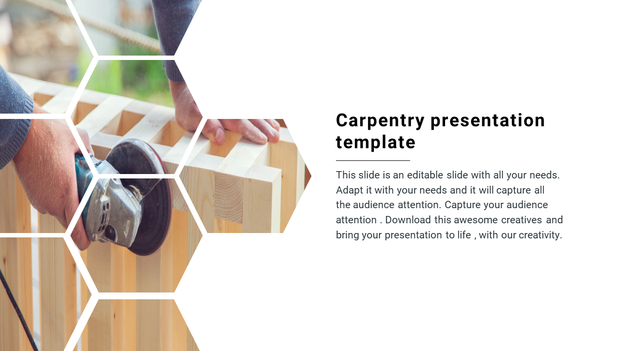 Slide featuring an image of a carpenter working with wood, displayed within hexagonal shapes, alongside text.