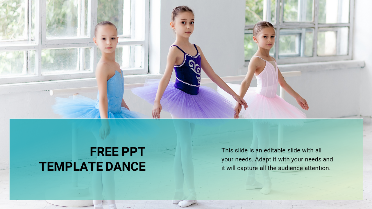 Dance-themed slide featuring three young ballet dancers in a studio, with a teal text block at the bottom.