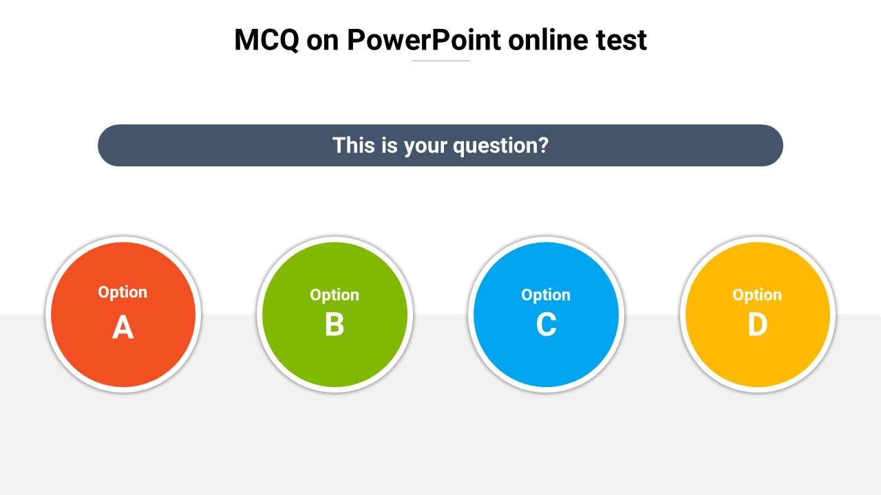 A multiple choice layout with four colored circular options, labeled A to D, below a dark question box.