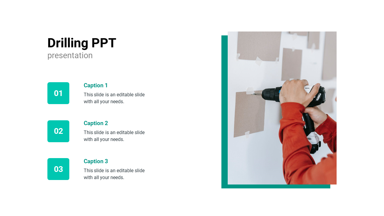 Drilling PowerPoint template featuring an image of a person using a drill, with three numbered captions.