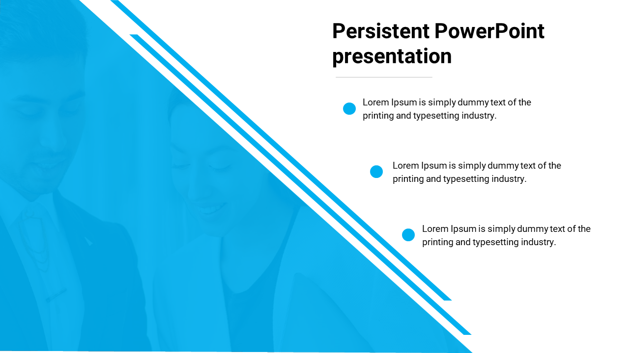 Persistent PowerPoint slide with a blue diagonal design and bullet points for text descriptions.