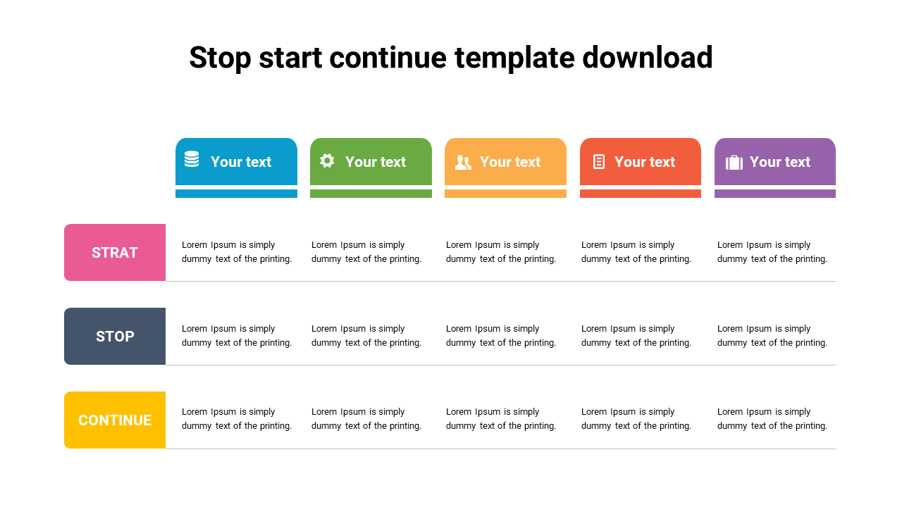 Stop start continue slide featuring sections for different actions in rows with distinct colors and icons with text areas.