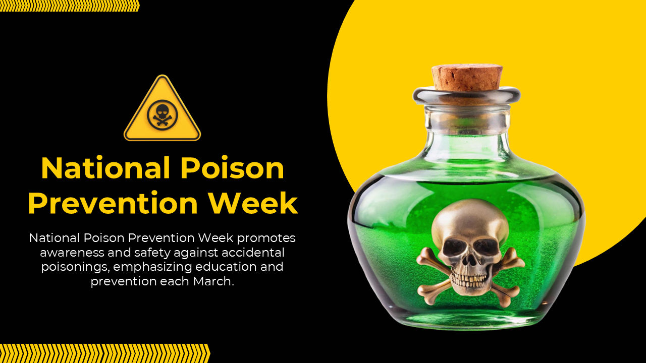 National Poison Prevention Week slide with a toxic green potion, skull symbol, caution sign, and bold yellow-black theme.