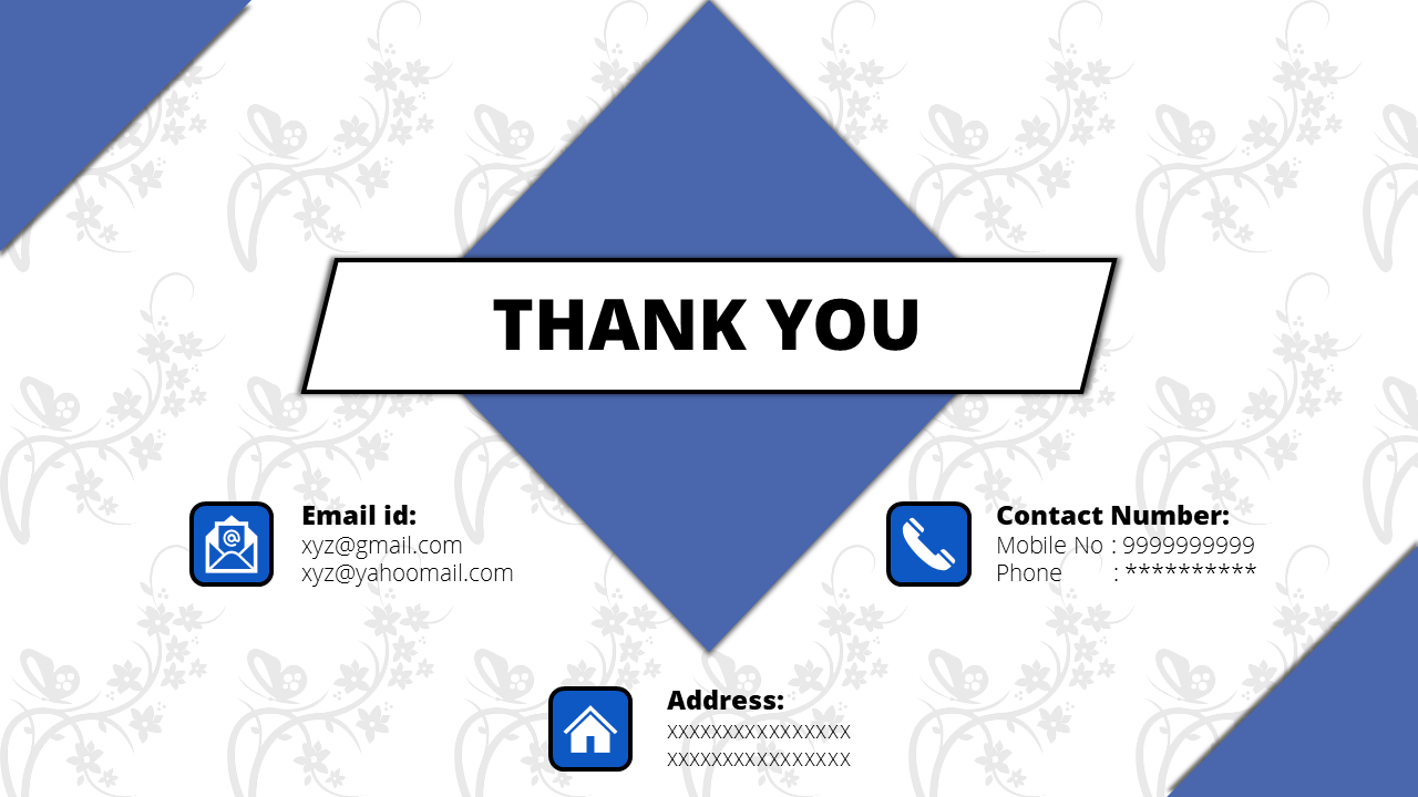 Thank you slide with a blue diamond centerpiece and icons for email, contact, and address on a white floral background.