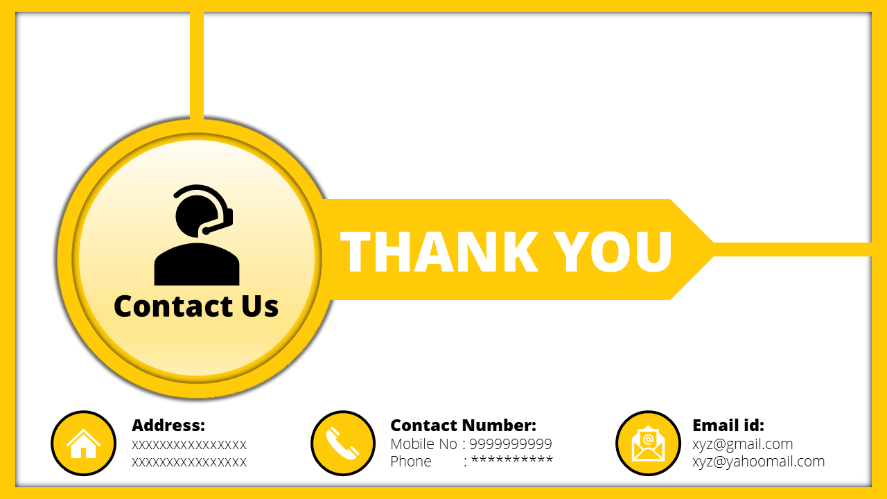 Yellow themed thank you slide with a contact icon on the left and address, number, and email details at the bottom.