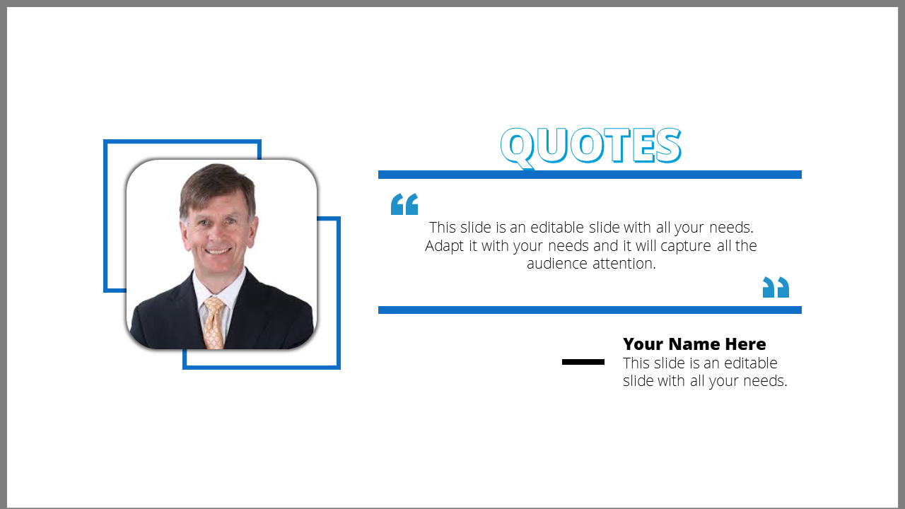 Quote slide with a blue horizontal design, a headshot of a smiling man in a suit, and name caption areas.