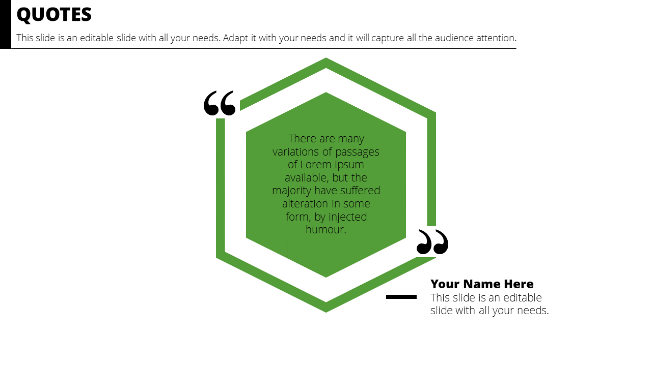 Quote slide with a green hexagon containing placeholder text, surrounded by large black quote marks.