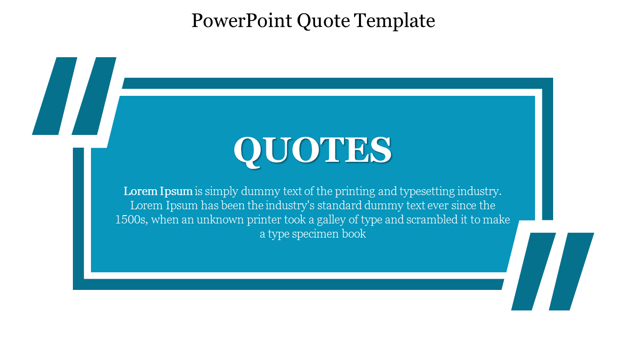 A blue rectangular text box with bold quotation marks on a white background, designed for quotes.