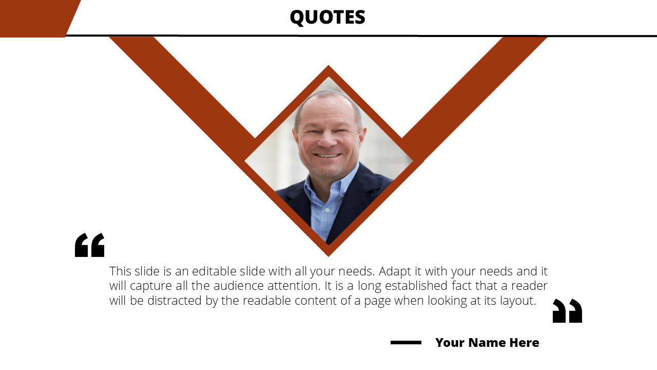 Quote slide featuring a photo of a man in a diamond shaped frame, with layout distractions and a section for speaker's name.