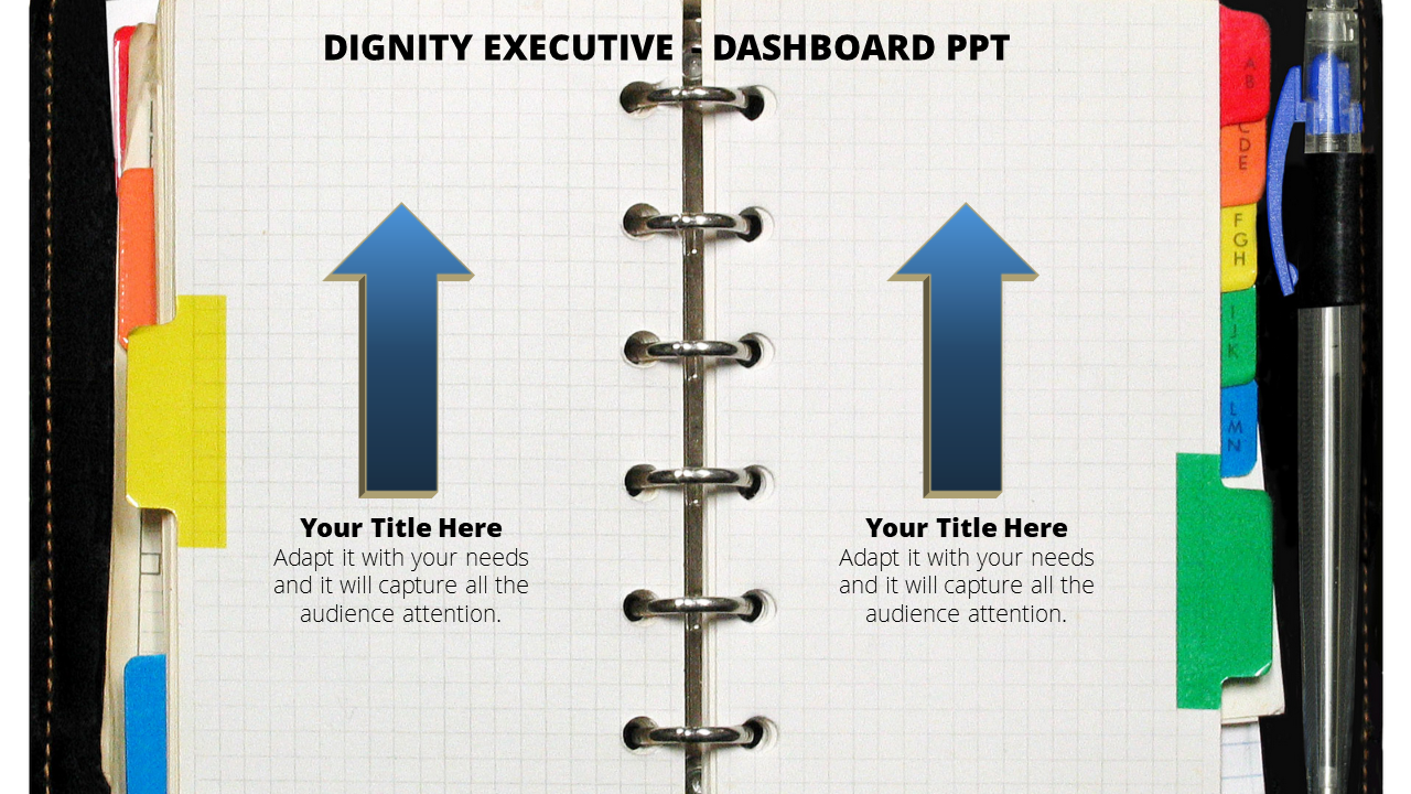 Executive dashboard presentation slide with arrows and title placeholders on a notebook background.