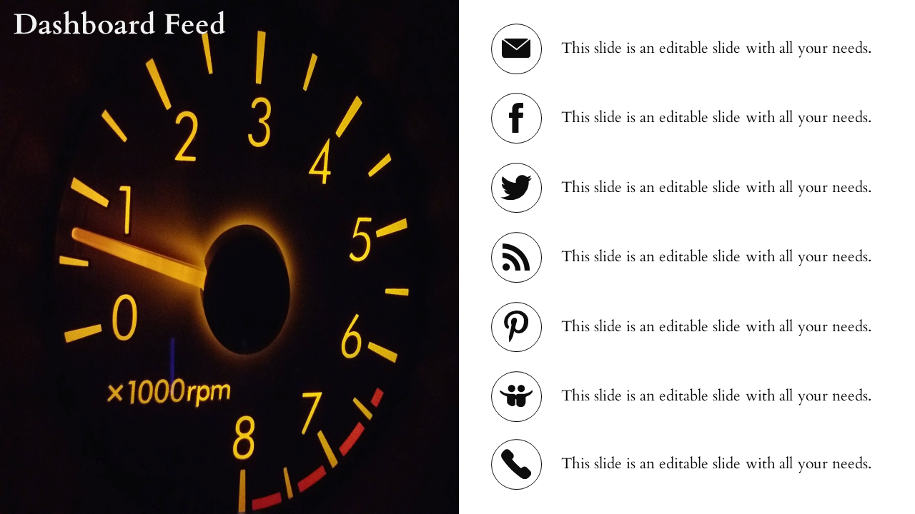 Dashboard design featuring an illuminated tachometer on the left and contact or social icons in a vertical list on the right.