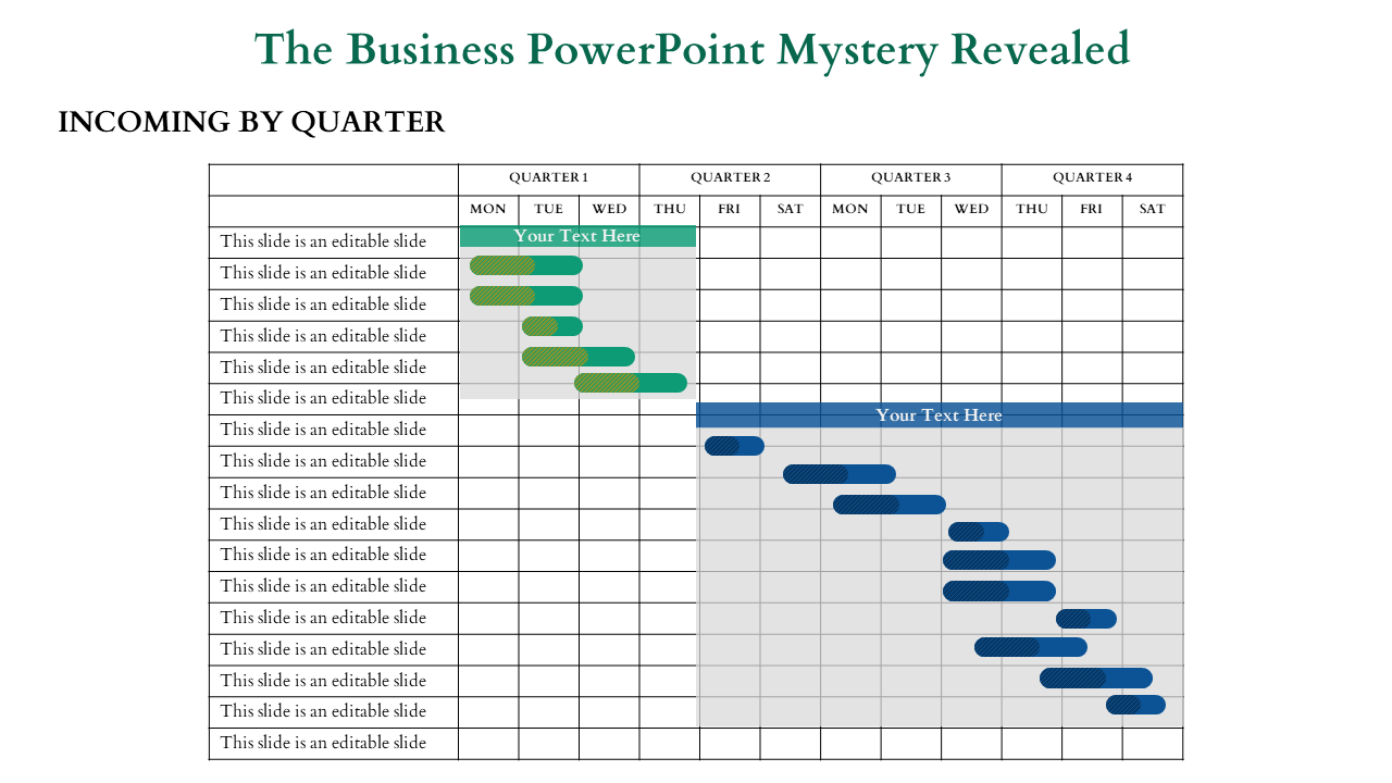 Slide with a quarterly timeline chart displaying tasks in green and blue bars, organized by weekdays and quarters.