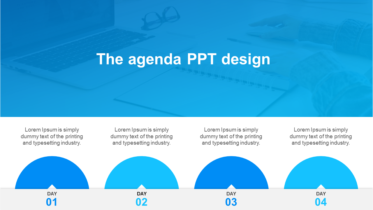 Agenda slide with a blue gradient background featuring four days labeled with semi circular shapes and placeholder text.