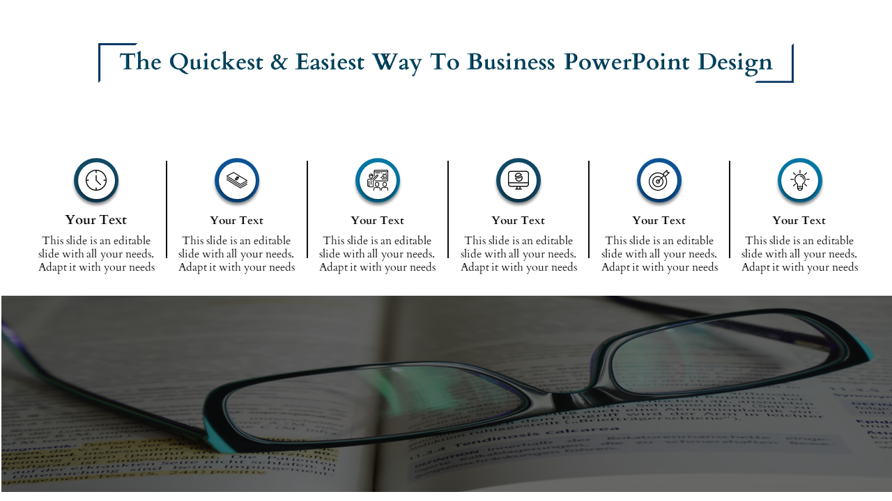 Business PPT slide design with six sections featuring icons with placeholder text on a background with open glasses and text.