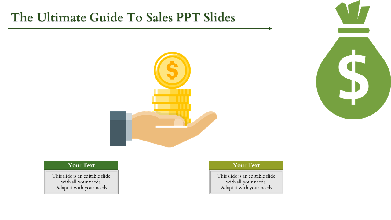 Sales themed slide featuring a hand holding stacked gold coins, a green money bag icon, and two text placeholders.