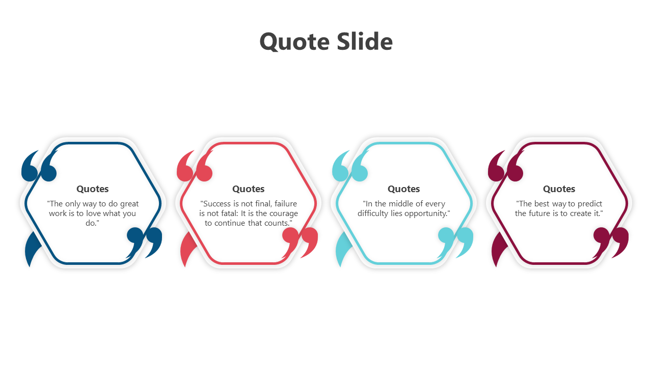 Slide with four colorful hexagonal frames, each containing a motivational quote and matching quotation mark icons.