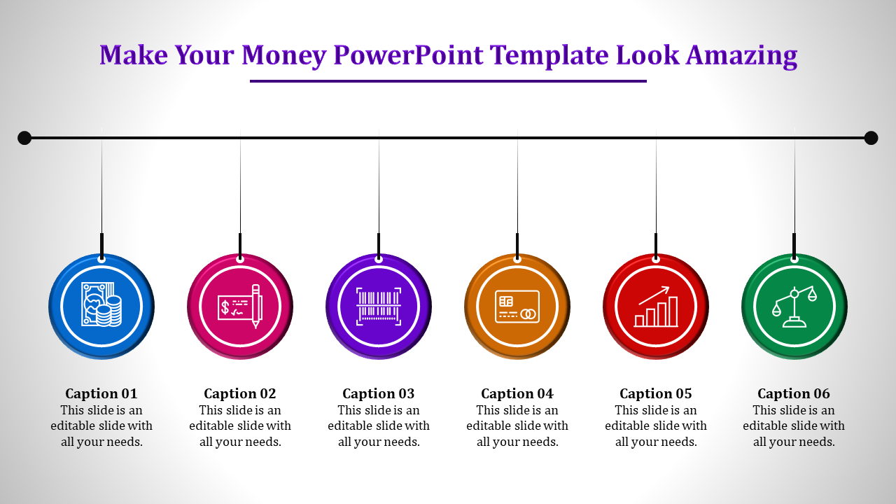 Money-themed slide with six colorful hanging icons and placeholder text areas placed in a grey background.