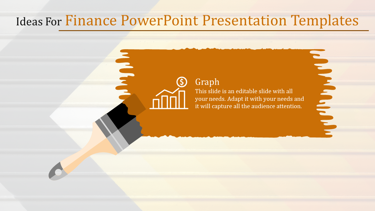 Paintbrush creating an orange brushstroke with a graph icon and text for finance presentation ideas.