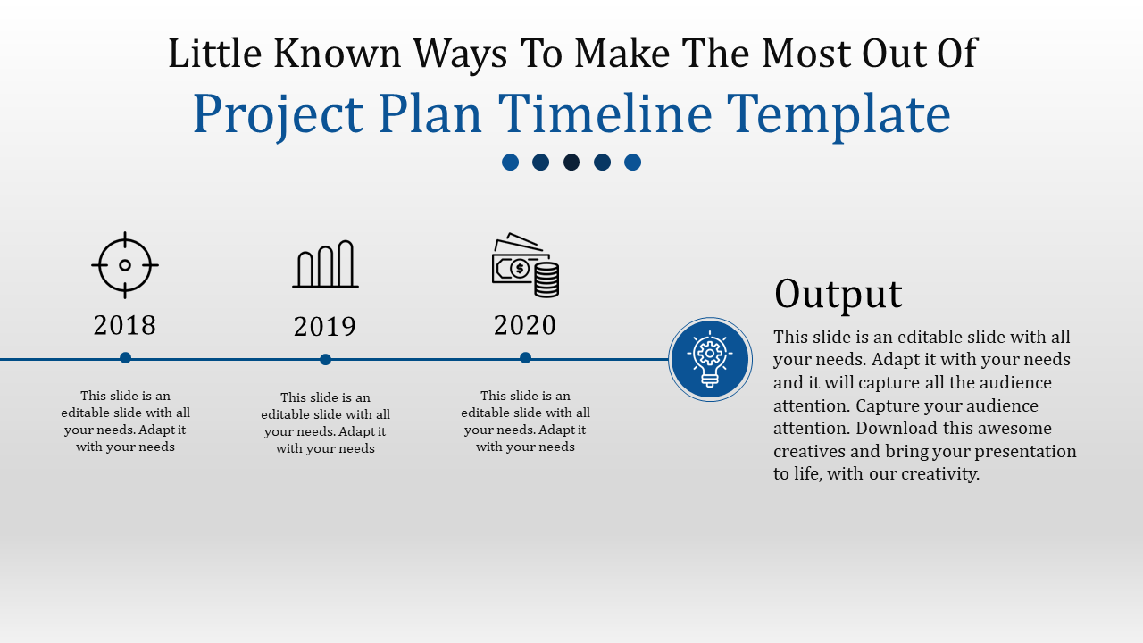 Minimalist project timeline years with target, graph, and money icons, ending with a highlighted blue output section.