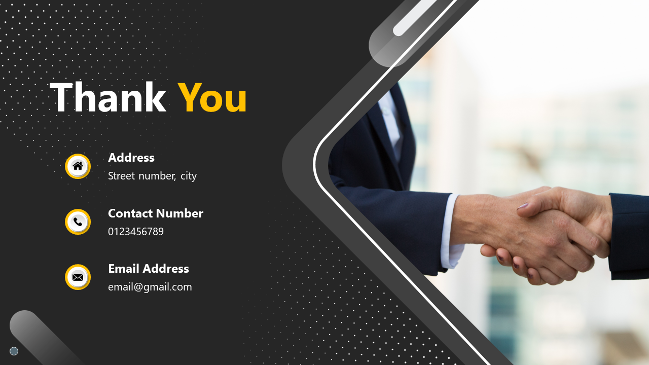 Professional thank you slide with handshake image, dotted design, and sections for address, contact number, and email.