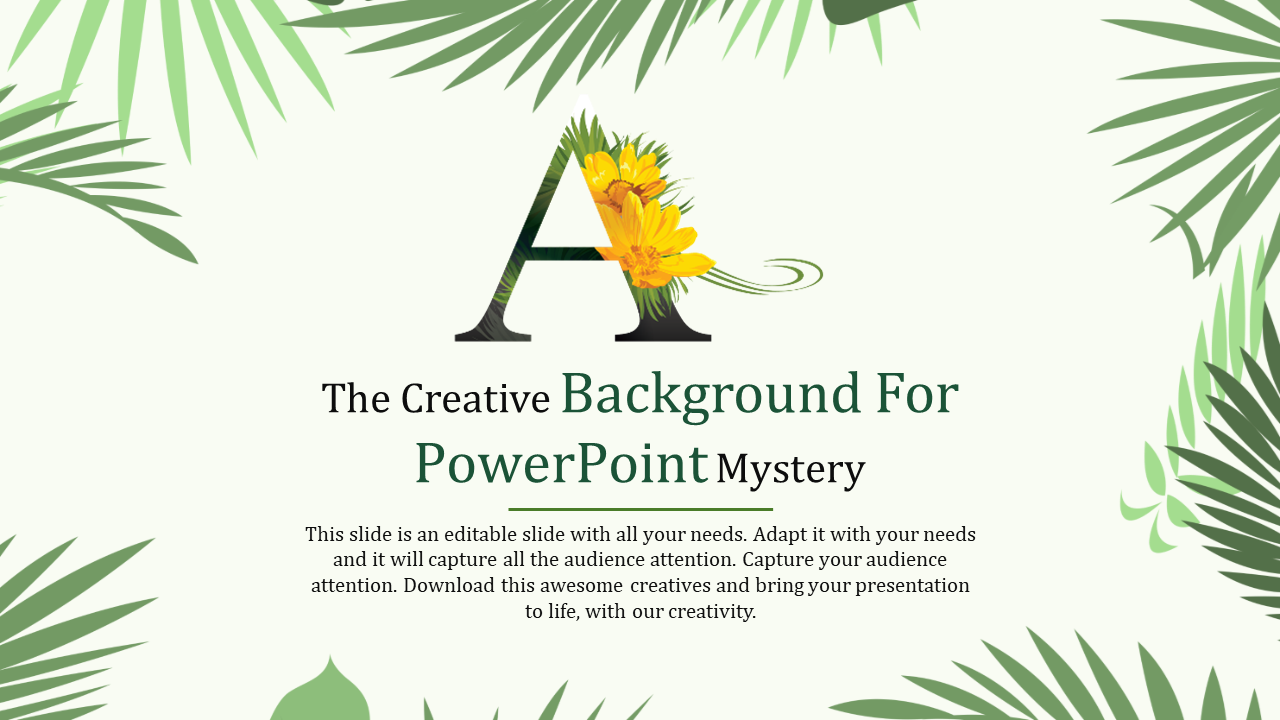 PowerPoint slide with a creative floral letter A and a tropical background with placeholder text.