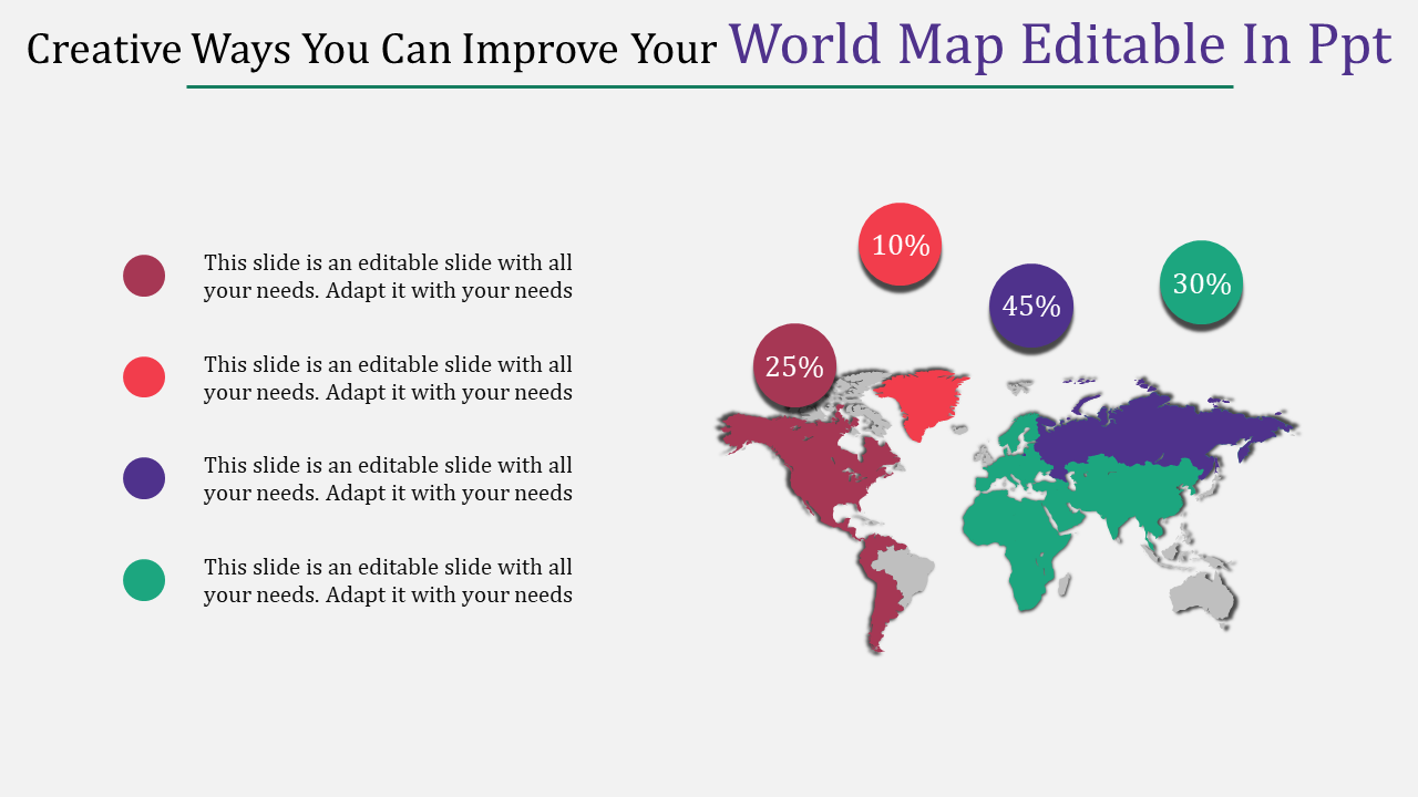 PowerPoint slide with a world map showing percentage distribution across different regions with placeholder text.