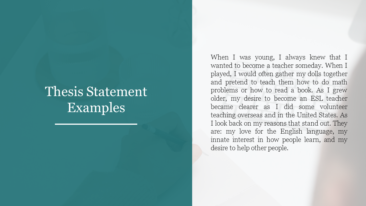 Slide with a teal background featuring title on the left and a thesis statement example on the right white section.