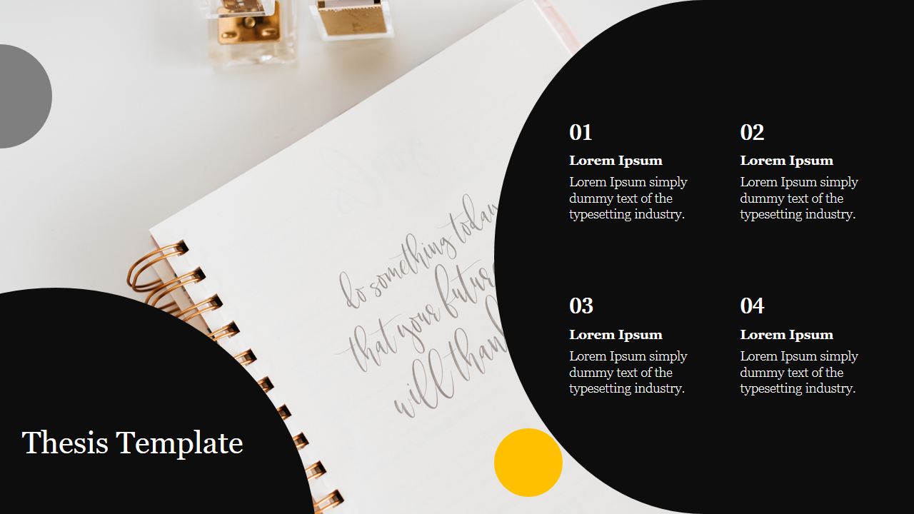 Thesis slide with four numbered text on a black curved section, complemented by a stylish notebook with a gold spiral.