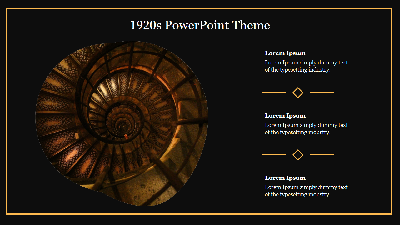 1920s themed slide featuring a spiral staircase image with three text sections on a black background with gold accents.