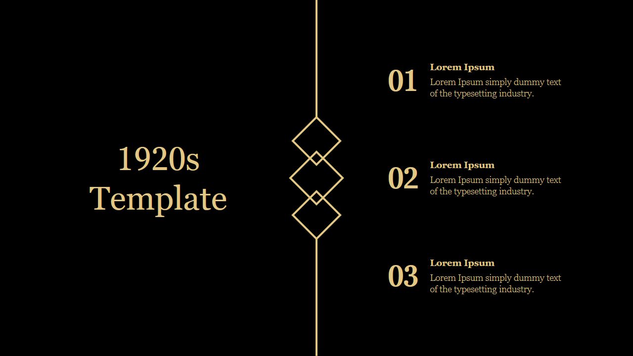 1920s themed black and gold slide feturing a central line with diamond shapes, and three numbered text areas.