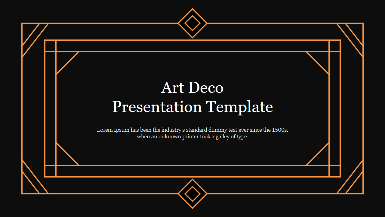 Art Deco themed slide with orange geometric borders on a black background, featuring bold text in the center.