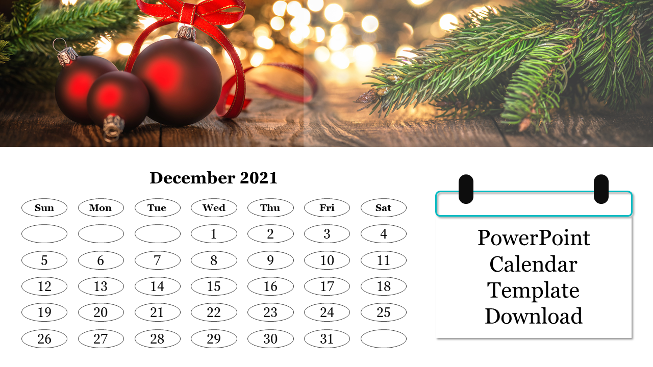 December 2021 calendar PPT template with a festive background of Christmas ornaments and pine branches.