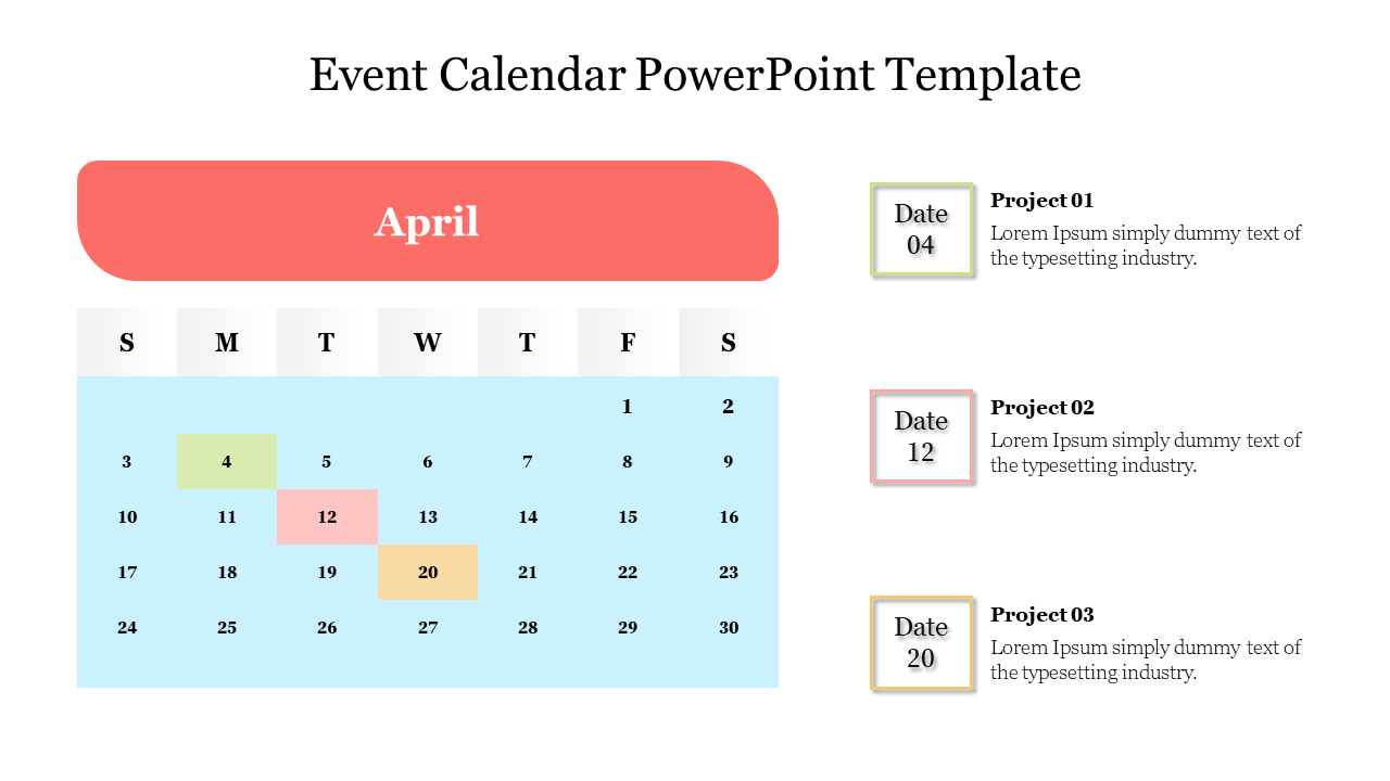 Event calendar slide for April with highlighted project dates on the 4th, 12th, and 20th with text captions.