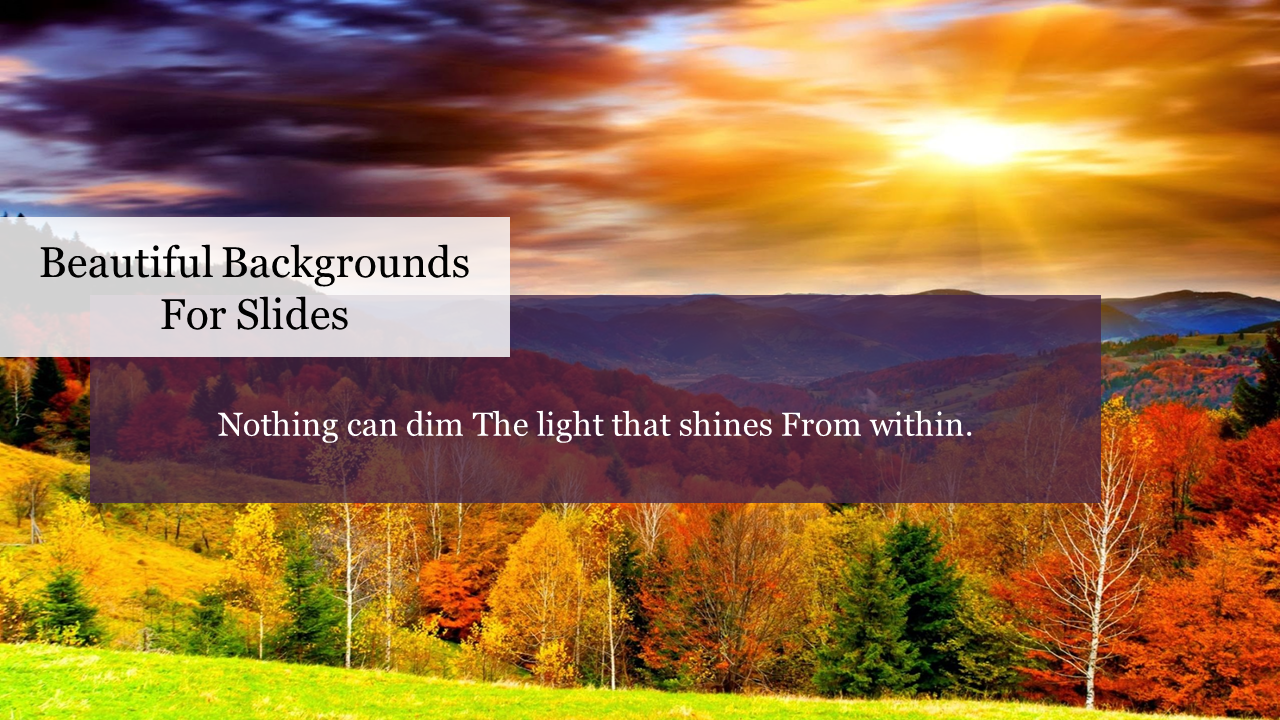 Background slide featuring autumn landscape with sunlight peeking through the trees, with an inspirational quote.