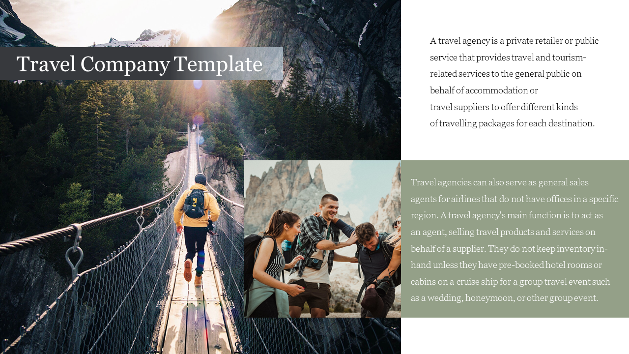 Travel company slide featuring images of a hiker on a bridge and a group of travelers with an overview of a travel agency.